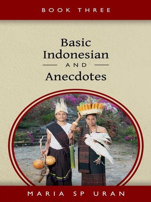 cover image of Basic Indonesian and Anecdotes--Book Three